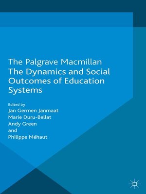 cover image of The Dynamics and Social Outcomes of Education Systems